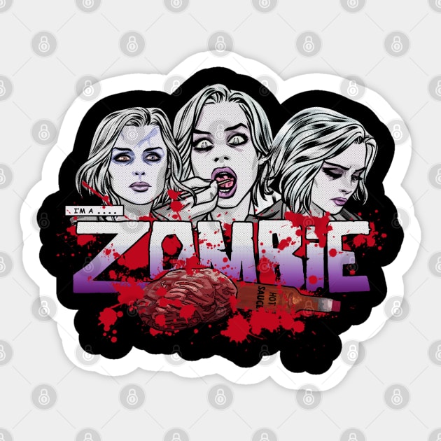 I'm a Zombie - Variant Sticker by outlawalien